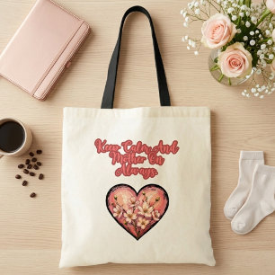 Bolsa Tote Mantenha a Calma e Continue Sendo Mãe Sempre Vida