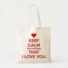 Bolsa Tote Mantenha a Calma e Lembre-se de que eu te amo