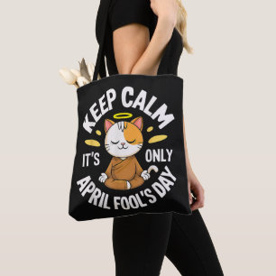Bolsa Tote Mantenha a Calma é só o Dia da Mentira
