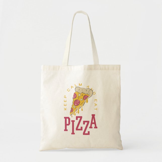 Bolsa Tote Mantenha Calma E Coma Pizza Engraçados Comidas (Frente)