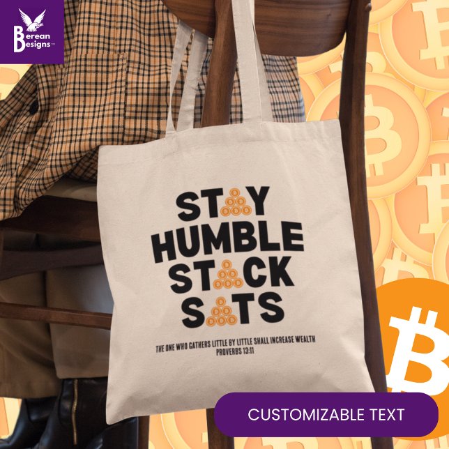 Bolsa Tote MANTENHA O HUMBLE STACK SATS O INVESTIDOR Personal (Fun STAY HUMBLE STACK SATS Bitcoin cryptocurrency tote bag with CUSTOMIZABLE text. )