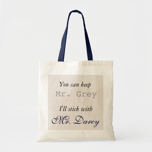 Bolsa Tote Mantenha o Sr. Cinzento Eu colará com Sr. Darcy (Frente)