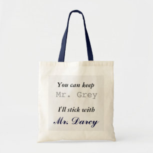 Bolsa Tote Mantenha o Sr. Cinzento Eu colará com Sr. Darcy