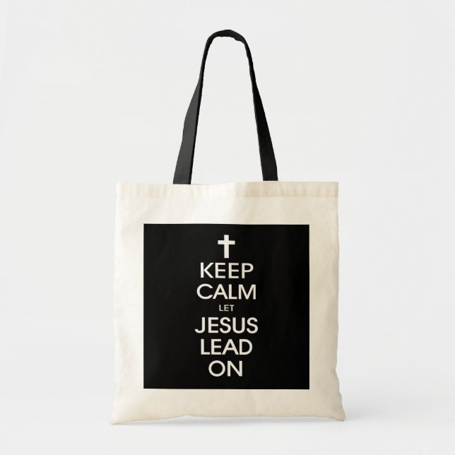 Bolsa Tote Mantenha-Se Calmo, Deixe Jesus Seguir-Se - Religiã (Frente)