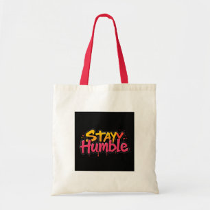 Bolsa Tote Mantenha-se humilde Saco de Cotação Motivacional -