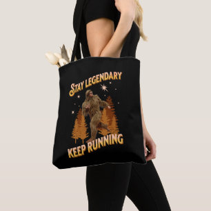 Bolsa Tote Mantenha-Se Legendário, Continue Correndo Engraçad