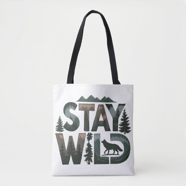 Bolsa Tote Mantenha-se selvagem - Design inspirado na naturez (Frente)