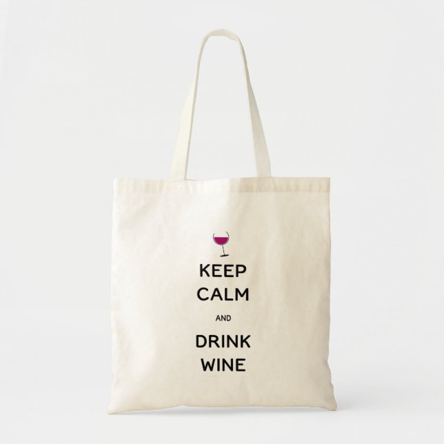 Bolsa Tote Manter Calmo e Beber Vinho (Frente)