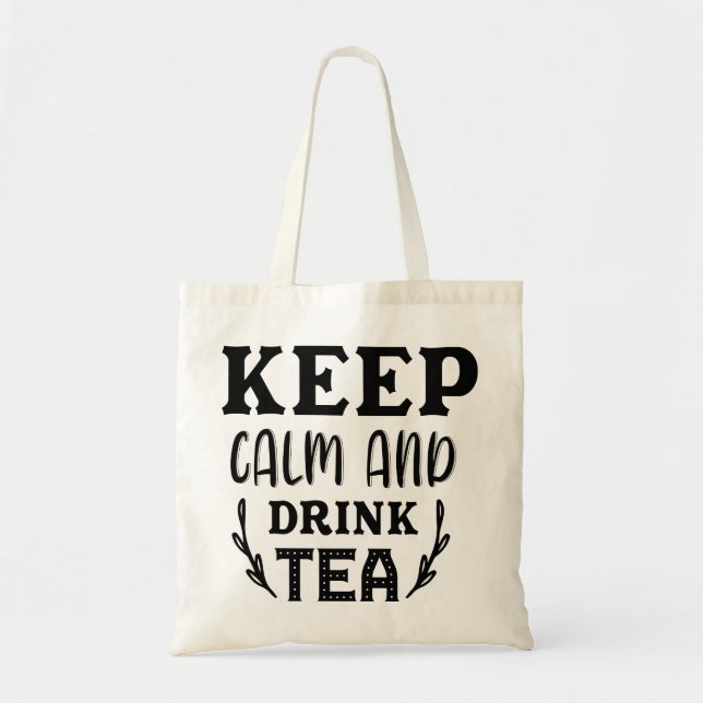 BOLSA TOTE MANTER O CHAMADO E BEBER O CHÁ (Frente)