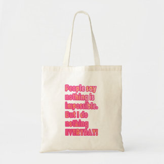 Bolsa Tote Mas eu não faço nada todos os dias