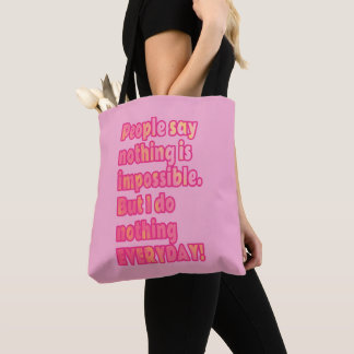 Bolsa Tote Mas eu não faço nada todos os dias