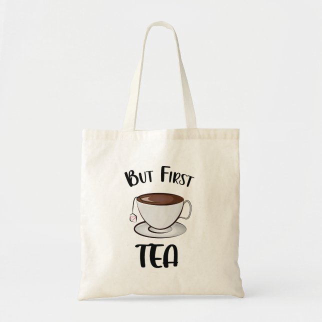 Bolsa Tote Mas Primeiro Chá Engraçado, Chá. (Frente)