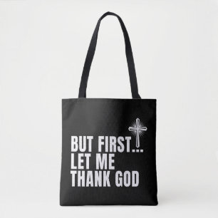 Bolsa Tote Mas Primeiro Deixe-Me Obrigado Deus