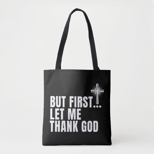 Bolsa Tote Mas Primeiro Deixe-Me Obrigado Deus (Frente)