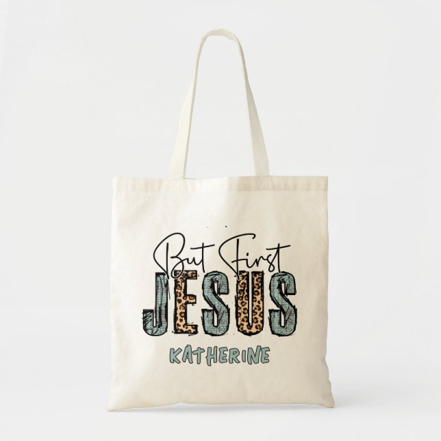 Bolsa Tote Mas Primeiro Jesus Personalizou A Fé Cristã Basead (Frente)