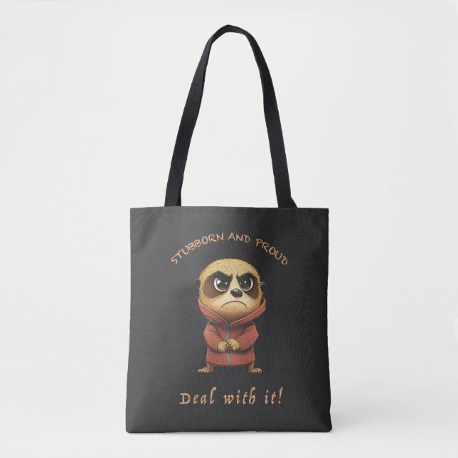 Bolsa Tote Meerkat Stubborn Lida Com Ele Engraçado Adorável (Frente)