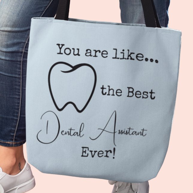 Bolsa Tote Melhor Assistente Dental Nunca (You are like the Best Dental Assistant Ever tote bag)