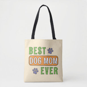 Bolsa Tote Melhor Mãe de Cachorro de Todos   