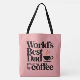 Bolsa Tote Melhor Pai do Mundo Energizado por Café Dia dos Pa