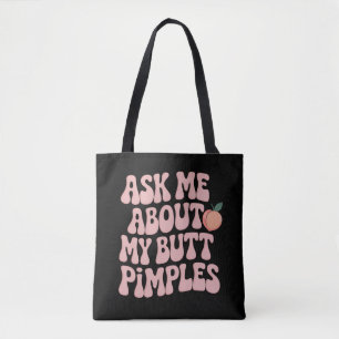 Bolsa Tote Meme Engraçado Constrangedor de Espinhas na Bunda
