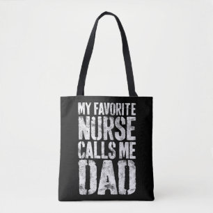 Bolsa Tote Mens Minha Enfermeira Favorita Me Chama Pai Pai