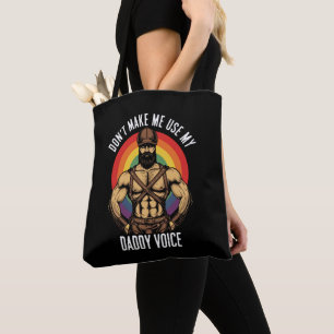 Bolsa Tote Mens Não Me Faça Usar Meu Gay de Voz Pai