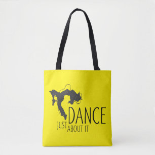 Bolsa Tote Mensagem Engraçada - Apenas Dance Sobre Isso 1