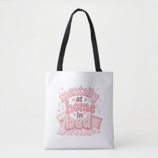 Bolsa Tote Mentalmente em Casa na Cama