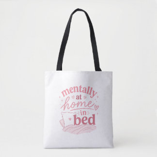 Bolsa Tote Mentalmente em Casa na Cama | Fofo e Ac