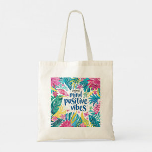 Bolsa Tote "Mente Víblias Positivas" "Boas Coisas Estão Chega