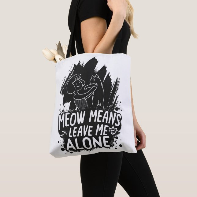 Bolsa Tote Meow Significa Me Deixar Sozinha Engraçado Citação (Close Up)