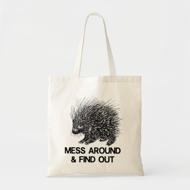 BOLSA TOTE MESS AROUND AND FIND OUT PORCUPINE  (Frente)