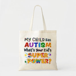 Bolsa Tote Meu filho tem AUTISMO Qual é o SUPER POWER do seu