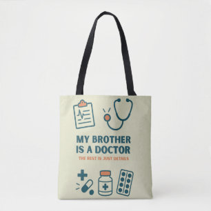 Bolsa Tote Meu irmão é médico - Família Engraçada e Orgulhosa