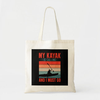 Bolsa Tote Meu Kayak está chamando e eu preciso ir