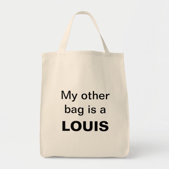 Bolsa Tote Meu outro saco é um LOUIS! (Frente)