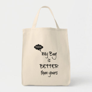 Bolsa Tote Meu saco é melhor do que seu - pensando