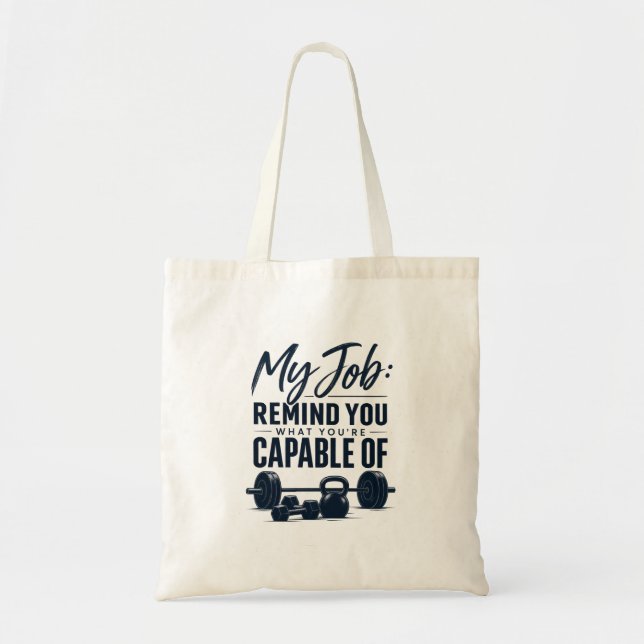 Bolsa Tote Meu Trabalho Lembra Você Do Que Você É Capaz De Fi (Frente)