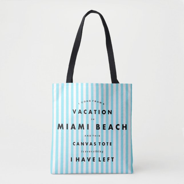 Bolsa Tote Miami Beach, Florida, férias, citações engraçadas (Frente)