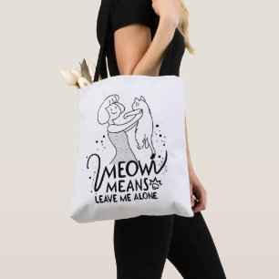 Bolsa Tote Miau Significa Me Deixe em Paz - Gato Engraçado Es