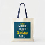 Bolsa Tote Middle Sister of the Birthday King Party Crown<br><div class="desc">Middle Sister of the Birthday King Party Crown Bday Gift. Perfect gift for your dad,  mom,  papa,  men,  women,  friend and family members on Thanksgiving Day,  Christmas Day,  Mothers Day,  Fathers Day,  4th of July,  1776 Independent day,  Veterans Day,  Halloween Day,  Patrick's Day</div>