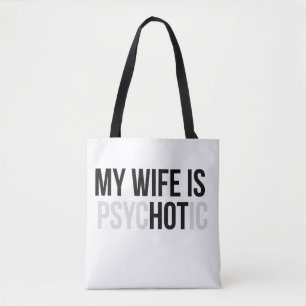 Bolsa Tote Minha esposa é psicótica, marido engraçado