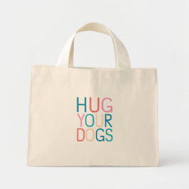 Bolsa Tote Mini Abrace seus cachorros