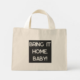 Bolsa Tote Mini Bring it home, Baby Tote