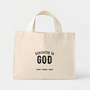 BOLSA TOTE MINI DEDICADO A DEUS TEXTO NEGRO PERSONALIZÁVEL LEGAL