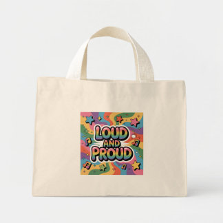 Bolsa Tote Mini LOUD AND PROUD | LGBTQ+ Pride Ally