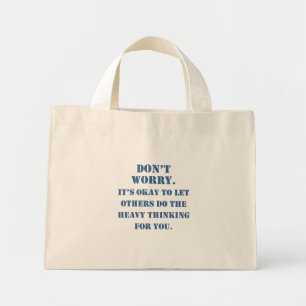 Bolsa Tote Mini Não se preocupe com plágio