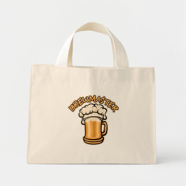 Bolsa Tote Mini O Brewmaster precisa de uma caneca de cerveja (Frente)