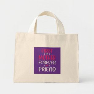 Bolsa Tote Mini Primeira Minha Mãe Para Sempre Minha Amiga Moderno