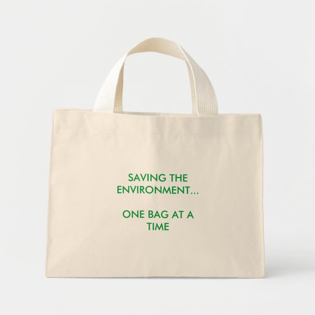 BOLSA TOTE MINI SALVANDO O AMBIENTE... UM SACO DE CADA VEZ (Frente)